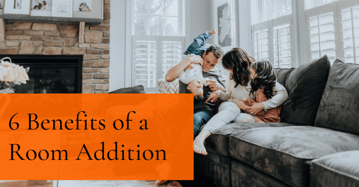 6 Benefits of a Room Addition