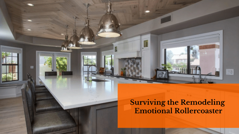Surviving the Remodeling Emotional Rollercoaster